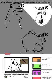 Wow, what an explorational opportunity that lays before me. DEVIL'S ANUS He dead. 'Devil Anus' cave disaster breakdown Cave Disaster DEVIL'S NUS |PENDEN Subscribe -