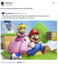 A "quote-tweet":https://knowyourmeme.com/memes/quote-retweets-qrts of a post about "Mario":https://knowyourmeme.com/memes/subcultures/super-mario and "Princess Peach":https://knowyourmeme.com/search?context=&sort=&q=Princess+Peach only being "good friends."