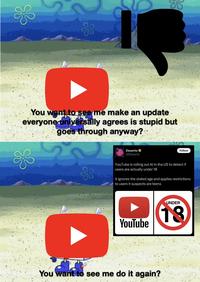 You want to see me make an update everyone universally agrees is stupid but goes through anyway? Dexerto⭑ @Dexerto Follow YouTube is rolling out Al in the US to detect if users are actually under 18 It ignores the stated age and applies restrictions to users it suspects are teens YouTube UNDER 18 You want to see me do it again?