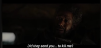 Did they send you... to kill me?
