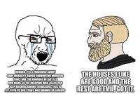 NO0000, IT'S A FRANCHISE ABOUT GRAY MORALITY, HARSH CORRUPTING MEDIEVAL TIMES AND THE HORRORS OF BATTLES AND WARS SO THE DECAYING HIGH CLASS CAN KEEP ARGUING AMONG THEMSELVES, THIS IS GOOD VS EVIL STORY, ONLY WINNER VS LOSER!!! THE HOUSES I LIKE ARE GOOD AND THE REST ARE EVIL, GOT IT.