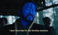 C I don't have time for this Christian nonsense.