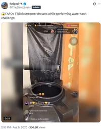 A post reading, "😱FAFO : TikTok streamer drowns while performing water tank challenge!" The post shares a video of a TikToker allegedly dying in a tank of water, but it's a hoax.