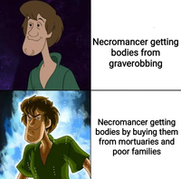 117 Necromancer getting bodies from graverobbing Necromancer getting bodies by buying them from mortuaries and poor families