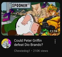 SPOONER ST Could Peter Griffin defeat Dio Brando? Chewiedog1 210K views 11:16