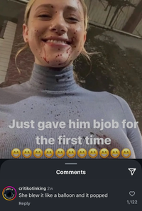 Just gave him bjob for the first time SMILE WAIT FOR THE FLASK Comments critikotinking 2w She blew it like a balloon and it popped Reply 1,122