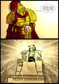 GREETINGS, MY LORD! I HAVE FOUND THIS QUAINT CROWN, AND I THOUGHT YOU WOULD LOOK GOOD WITH..... DON'T YOU F------ DARE, YOU FILTHY OTAKUSTODES