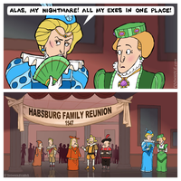 @TOONHOLECHRIS ALAS, MY NIGHTMARE! ALL MY EXES IN ONE PLACE! HABSBURG FAMILY REUNION 1547 TOONHOLE.com