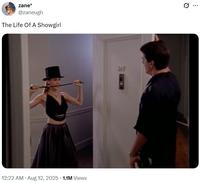 zane* @zaneugh The Life Of A Showgirl . 12:22 AM • Aug 12, 2025 1.1M Views 34F Q ...