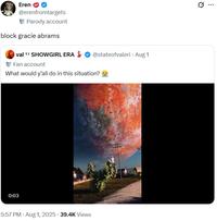 Eren @erenfromtargets Parody account block gracie abrams val TS SHOWGIRL ERA Fan account @stateofvaleri • Aug 1 What would y'all do in this situation? 0:03 . 5:57 PM • Aug 1, 2025 39.4K Views 0