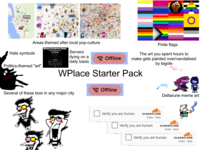 SATSUMA Areas themed after local pop-culture WPlace.live Server Status Temporary Lockdown Ende-unti in 1h 55m 84s Hate symbols Politics-themed "art" VOID Servers dying on a daily basis Offline Pride flags The art you spent hours to make gets painted over/vandalised by bigots WPlace Starter Pack Offline Several of these bois in any major city PIPIS AND U Deltarune meme art Verify you are human CLOUDFLARE Privacy Terms Verify you are human CLOUDFLARE Privacy • Terms Verify you are human CLOUDFLARE Privacy • Terms