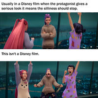 Usually in a Disney film when the protagonist gives a serious look it means the silliness should stop. This isn't a Disney film.