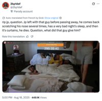A "tweet":https://knowyourmeme.com/memes/sites/twitter-x speculating that French "Kick":https://knowyourmeme.com/memes/sites/kick-streaming-platform streamer Jean Pormanove was given something before his death that caused it.