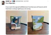 KEEM @KEEMSTAR. 10/7/22 Dear Papa Gut, If you want this signed Call MeCarson You Tooz you will have to admit Keemstar is always right & you are wrong. #15 YOU TOOZ YOU TOZ CALLMECARSON VINYL FIGURE MHM MHM YеAH OH YEAH BABY MHM OH YEAH THIS IS A YOUTOOZ mmmMHM OH YEAH mmmHm OH BABY OH YEAH YOUTOOZ OH YEAH MHM OH YEAH BABY MMAM WARNING: