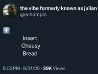 A "tweet":https://knowyourmeme.com/memes/sites/twitter-x referencing the Insert Cheesy Bread shirt and "meme":https://knowyourmeme.com/memes/memes.