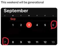 A meme showing the calendar for September 2025, highlighting the 6th and 7th, which fall on the first weekend. The meme references the "6 7":https://knowyourmeme.com/memes/6-7-song-67-meme memes.