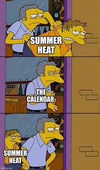 SUMMER HEAT imgflip.com SUMMER HEAT THE CALENDAR