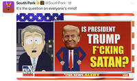 South Park O@SouthPark. 1d It's the question on everyone's mind! FOX NEWS channel IS PRESIDENT TRUMP F*CKING SATAN? FOX NEWS ALERT LIVE