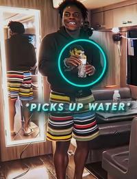 A "reaction image":https://knowyourmeme.com/memes/reaction-images that's a screenshot of an "IShowSpeed":https://knowyourmeme.com/memes/people/ishowspeed in which he's holding a water bottle. The caption reads, ==*Picks Up Water*==.