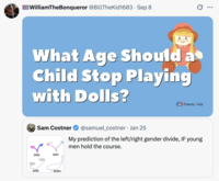 X user @BillTheKid1603 also posted a joke about @samuel_costner "playing with dolls" in his "left / right gender divide" post, gathering over 1,000 likes in a day.