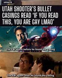 A meme about the FBI agent reading the casing inscribed "if you read this you are gay." The meme shows the agent going gay after reading it.
