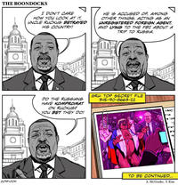 THE BOONDOCKS I DON'T CARE HOW YOU LOOK AT IT, UNCLE RUCKUS BETRAYED HIS COUNTRY! HE IS ACCUSED OF AMONG OTHER THINGS, ACTING AS AN UNREGISTERED FOREIGN AGENT AND LYING TO THE FBI ABOUT A TRIP TO RUSSIA. DO THE RUSSIANS HAVE KOMPROMAT ON RUCKUS? YOU BET THEY DO! GRU: TOP SECRET FILE 345-90-8663-22 กษ หม 18 2019-004 TO BE CONTINUED... A. McGruder, S. Kim