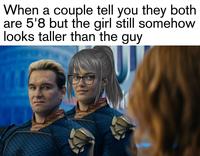 When a couple tell you they both are 5'8 but the girl still somehow looks taller than the guy 111