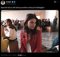 Joseph @CaudilloXIV Spanish Gio is still skinny another victory for Falangism 12:40 PM • Oct 1, 2025 74.4K Views 0 0