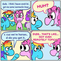 dude, i think i hauve covid lol.. get me some ivermectin Imao c cuz we're horses.. d-do you get it.. HUH? DUDE.. THAT'S LIKE... NOT EVEN REMOTELY TOPICAL
