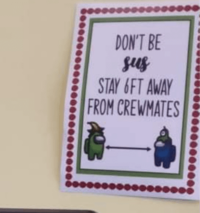 DON'T BE sus STAY 6FT AWAY FROM CREWMATES