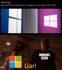 The Verge Microsoft to end Windows 10 support on October 14th, 2025 Liar! WINDOWS USERS