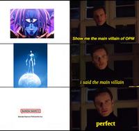 A meme about the main villain of One-Punch Man. The meme claims it is Bandai Namco.