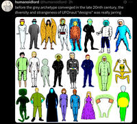 humanoidlord @humanoidlord · 2h before the grey archetype converged in the late 20nth century, the diversity and strangeness of UFOnaut "designs" was really jarring i