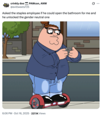 X user @eviltweets725 tweeted, "Asked the staples employee if he could open the bathroom for me and he unlocked the gender neutral one," alongside a photo of Hipster Peter Griffin, gathering over 32,000 likes in a day.