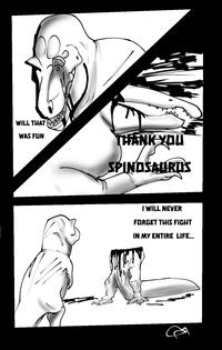 WILL THAT WAS FUN THANK YOU SPINOSAURUS I WILL NEVER FORGET THIS FIGHT IN MY ENTIRE LIFE...