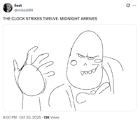 A "redraw":https://knowyourmeme.com/memes/redraw of the Clock Strikes 12, Midnight Arrives soyjak character as Caliborn from Homestuck.