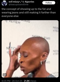 evil mizzy*. #gavries @teacupssandtime Follow the concept of showing up to tlw fat and wearing jeans and still making it farther than everyone else REVIEW NATION GIF 8:05 PM - 26 Oct 25 21.8K Views ARD NATIC of RE NATION P