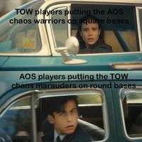 TOW players putting the AOS chaos warriors on square bases H AOS players putting the TOW chaos marauders on round bases