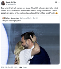 A "quote-tweet":https://knowyourmeme.com/memes/quote-retweets-qrts speculating that Erika Kirk and "U.S.":https://knowyourmeme.com/memes/cultures/united-states-of-america Vice President "J.D. Vance":https://knowyourmeme.com/memes/people/jd-vance are romantically involved or bound to be.