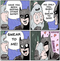 HAVE YOU BEEN SEEING OTHER GUYS?! W м м D SWEAR TO ME! W W M M سا W NO, ONLY YOU, BABY! I SWEAR TO GOD! @glasshouses MUAAHH SMOOCH