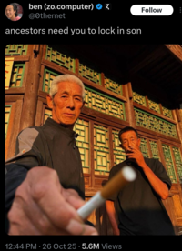 A tweet reading, "Ancestors need you to lock in son." The tweet shares a photo of a Chinese man offering a c--------.