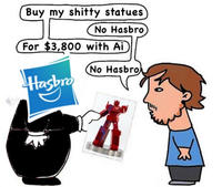 Buy my s----- statues No Hasbro For $3,800 with Ai No Hasbro Hasbro