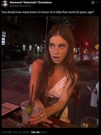 A Brooke Flecca meme. The meme is captioned, “You drank how many beers in honor of a ship that sunk 50 years ago?"