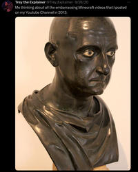 Trey the Explainer @Trey_Explainer 9/26/20 Me thinking about all the embarrassing Minecraft videos that I posted on my Youtube Channel in 2013: