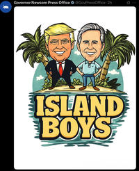 Governor Newsom Press Office @GovPressOffice. 2h ISLAND BOYS Q