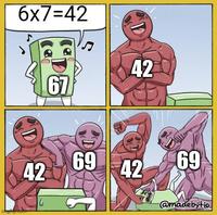 6x7=42 ♪ 67 42 69 69 42 42 ingfip.com G @madebytio
