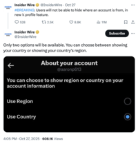 X account @InsiderWire tweeted, "#BREAKING: Users will not be able to hide where an account is from, in new 𝕏 profile feature."