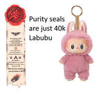 Purity seals are just 40k Labubu On the Anvil of War are the strong tempered and the weak made to perish. Chus are men's souls teste as metal in the forge's fi: We are baru of fire. but we shall not die of u instead we will emerge re-bo. × Ax My sword is at the Emperor's command. answer to no other man, living or dead. Into the fires of battle, unto the Aubil of War THE MONSTERS