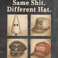 Same S---. Different Hat. MAKE AMERICA GREAT AGAIN