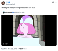 @cloudwing0 These gifs are spreading like coke in the 80s niggachu * @idriss7m • 15h II GIF 10:21 PM Nov 25, 2025 148.5K Views ..